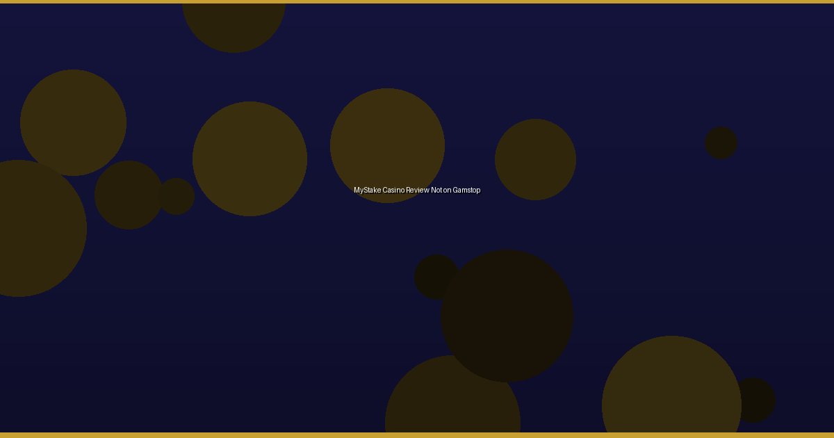 MyStake Casino Review Not on Gamstop