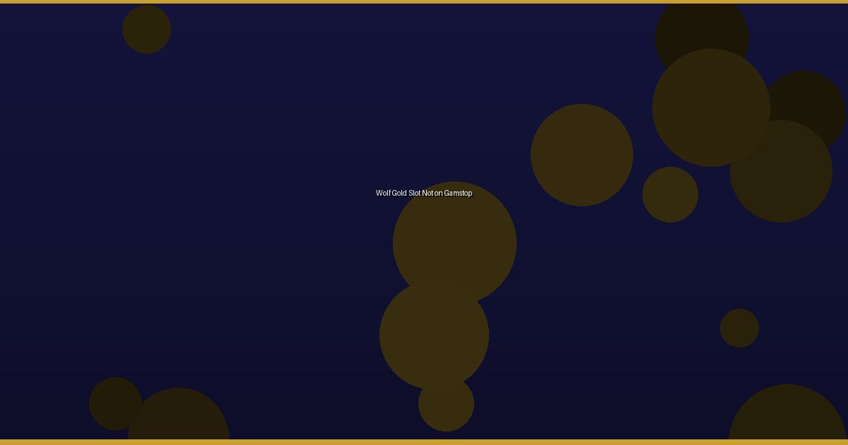 Wolf Gold Slot Not on Gamstop